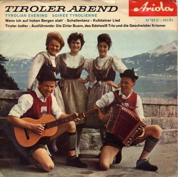 Zirler Buam / Das Edelweiß-Trio / Die Geschwister Krismer - Tiroler Abend 16691 Vinyl Singles EP Vinyl Goed / Hoes Goed