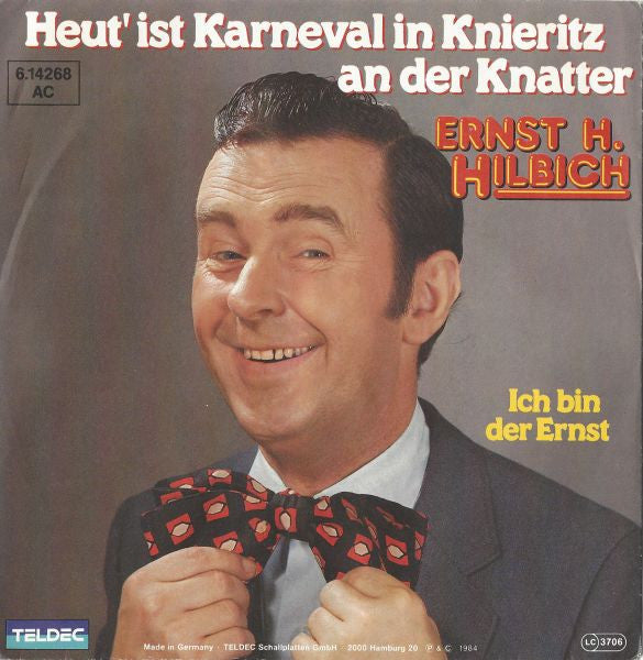 Ernst Hilbich - Heut' Ist Karneval In Knieritz An Der Knatter Vinyl Singles Vinyl Zeer Goed / Hoesje Goed "VINYLSINGLES.NL"