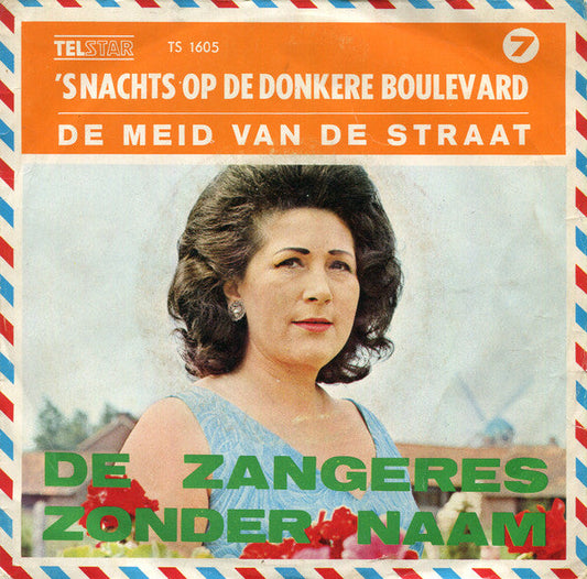 Zangeres Zonder Naam - s Nachts Op De Donkere Boulevard Vinyl Singles Vinyl Goed / Hoes Goed