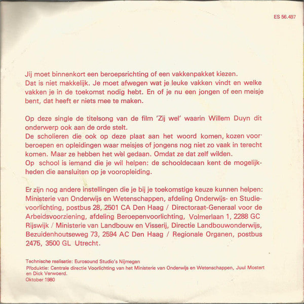 Willem Duyn - Zij Wel 14426 Vinyl Singles Vinyl Goed / Hoes Goed