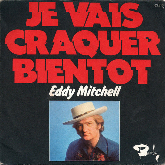 Eddy Mitchell - Je Vais Craquer Bientot Vinyl Singles Vinyl Goed / Hoes Goed