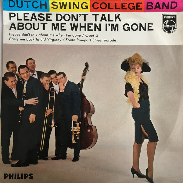 Dutch Swing College Band - Please Don't Talk About Me When I'm Gone 26324 Vinyl Singles EP Vinyl Goed / Hoes Goed