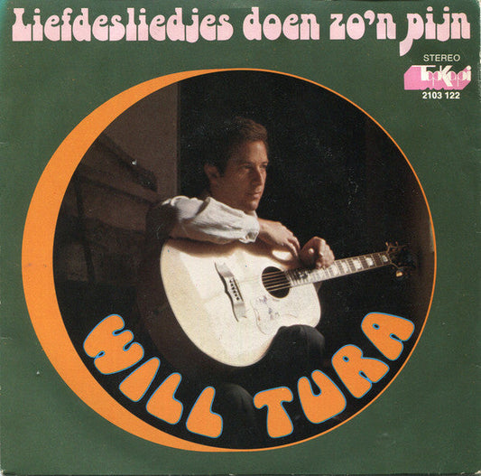Will Tura - Liefdesliedjes Doen Zo'n Pijn 22560 Vinyl Singles Vinyl Goed / Hoes Goed