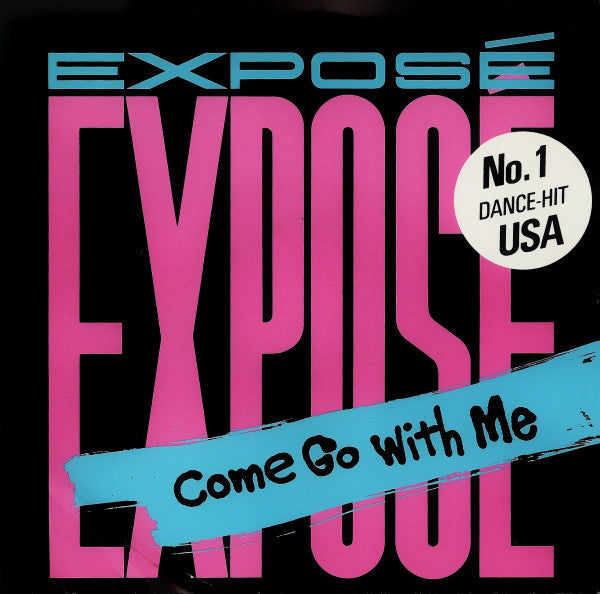Exposé - Come Go With Me Vinyl Singles Vinyl Zeer Goed / Hoesje Goed "VINYLSINGLES.NL"