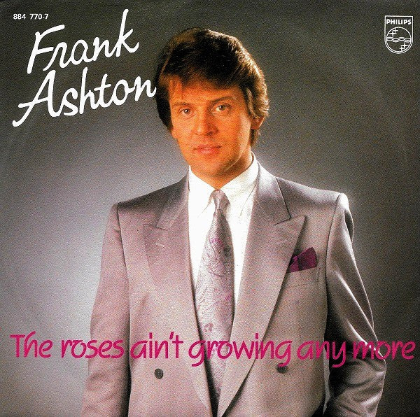 Frank Ashton - Roses Ain't Growing Anymore 30875