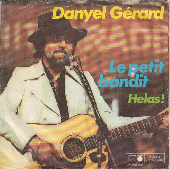 Danyel Gérard - Le Petit Bandit Vinyl Singles Vinyl Zeer Goed / Hoesje Goed "VINYLSINGLES.NL"