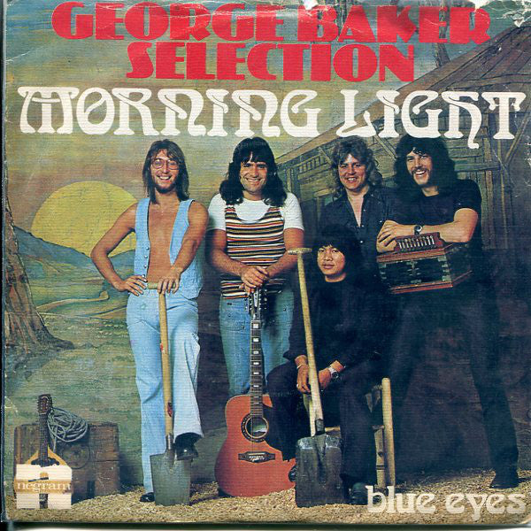 George Baker Selection - Morning Light Vinyl Singles Vinyl Zeer Goed / Hoesje Goed "VINYLSINGLES.NL"