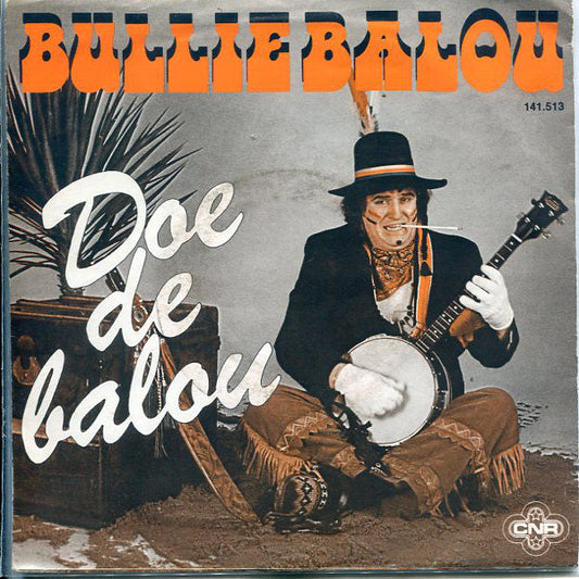 Bullie Balou - Doe De Balou 25013 Vinyl Singles Vinyl Goed / Hoes Goed