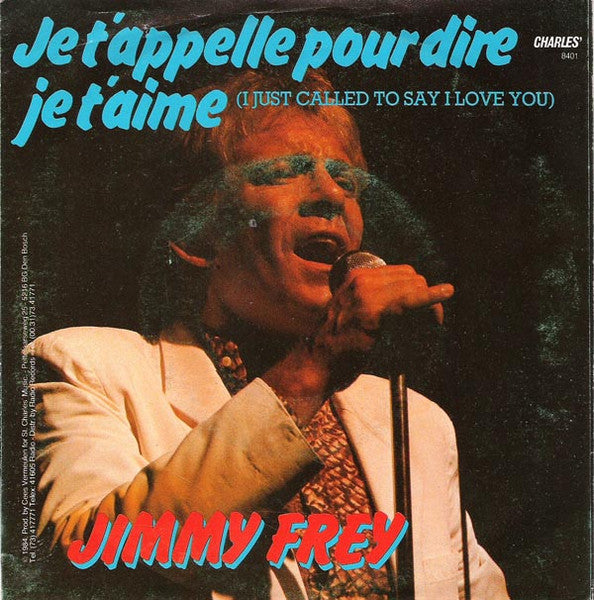 Jimmy Frey - Je T'appelle Pour Dire Je T'aime (I Just Called To Say I Love You) 36718 Vinyl Singles Vinyl Goed / Hoes Goed