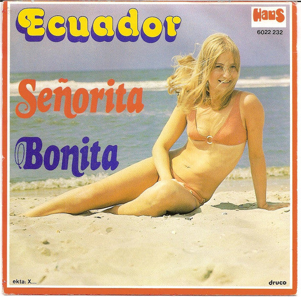 Ecuador - Señorita Vinyl Singles Vinyl Zeer Goed / Hoesje Goed "VINYLSINGLES.NL"