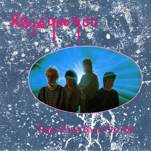 Kajagoogoo - Turn Your Back On Me 30411