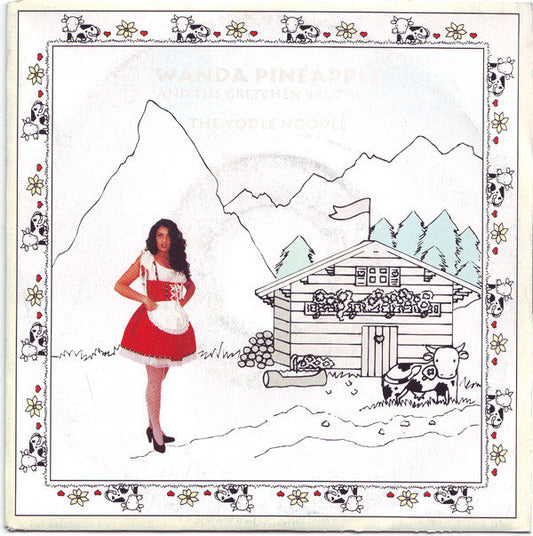 Wanda Pineapple and The Gretchen Brothers - The Yodle Noodle 19553 Vinyl Singles Vinyl Goed / Hoes Goed