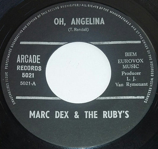 Marc Dex & The Ruby's - Oh Angelina 02926 Vinyl Singles Vinyl Goed / Hoes Goed