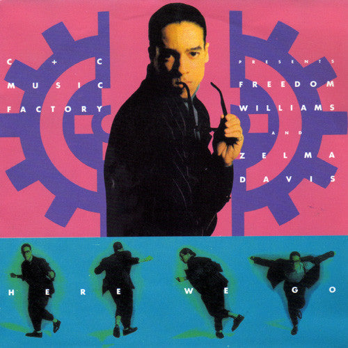 C + C Music Factory Presents Freedom Williams And Zelma Davis - Here We Go Vinyl Singles Vinyl Goed / Hoes Goed