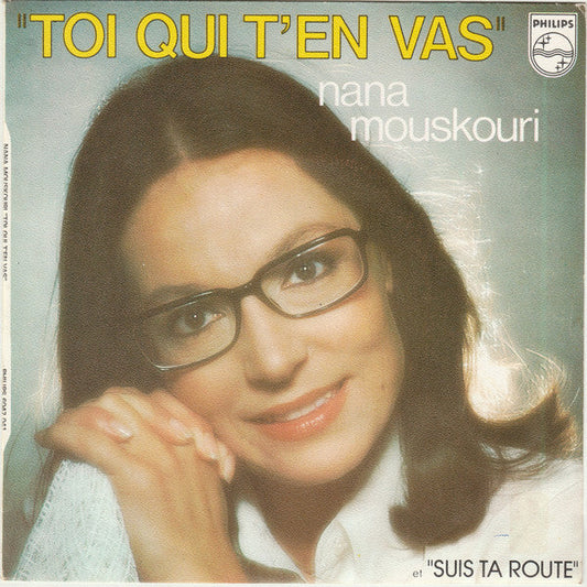 Nana Mouskouri - Toi Qui T'en Vas 33385 Vinyl Singles Vinyl Goed / Hoes Goed