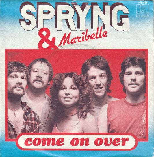 Spryng & Maribelle - Come On Over 39316 Vinyl Singles Vinyl Goed / Hoes Goed