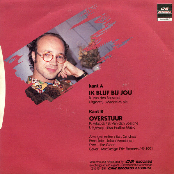 Bart Van den Bossche - Ik Blijf Bij Jou 30454 Vinyl Singles Vinyl Goed / Hoes Goed