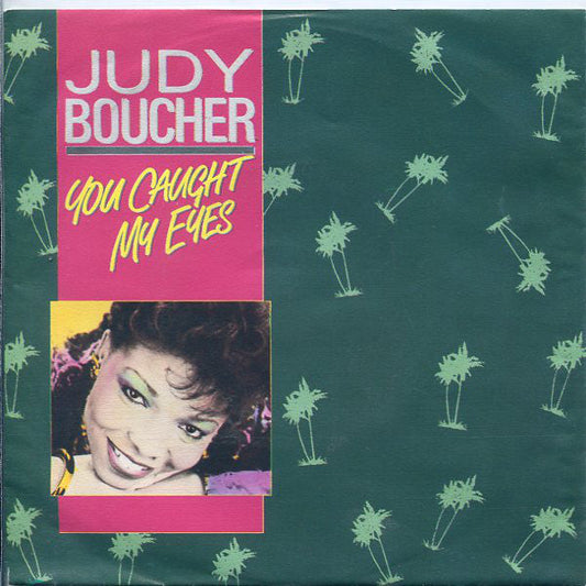 Judy Boucher - You Caught My Eyes 22109 Vinyl Singles Vinyl Goed / Hoes Goed