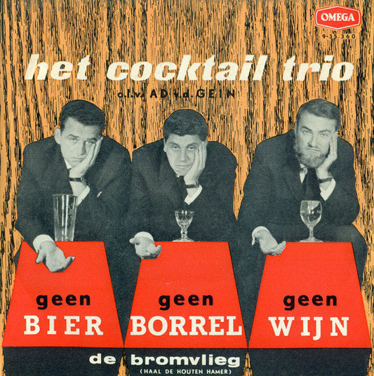 Cocktail Trio - Geen Bier, Geen Borrel, Geen Wijn 28376 Vinyl Singles Vinyl Goed / Hoes Goed
