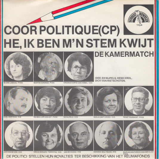 Coor Politique - He, Ik Ben M'n Stem Kwijt 18935 Vinyl Singles Vinyl Goed / Hoes Goed