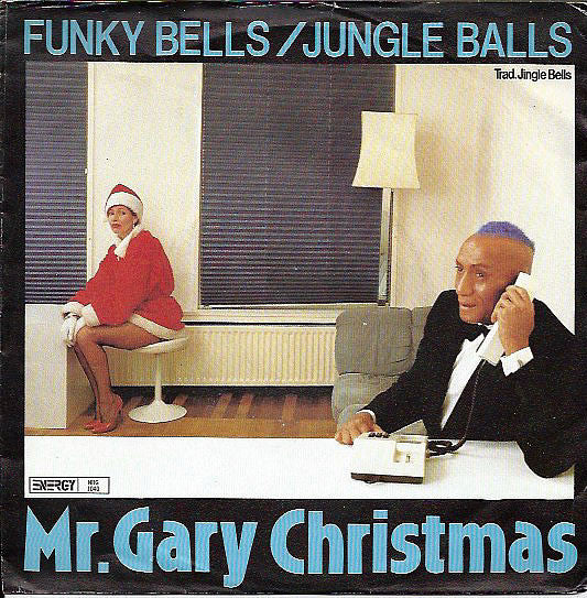 Gary Christmas - Funky Bells Vinyl Singles Vinyl Zeer Goed / Hoesje Goed "VINYLSINGLES.NL"