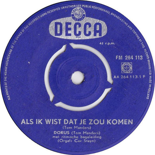 Dorus - Als Ik Wist Dat Je Zou Komen 38884 Vinyl Singles Vinyl Goed / Hoes Goed