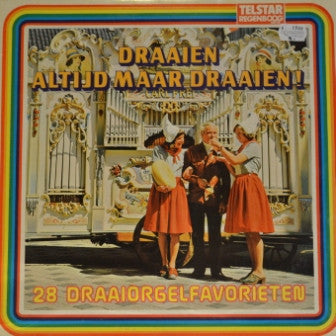 Various - Draaien Altijd Maar Draaien - 28 Draaiorgelfavorieten (LP) 50691 Vinyl LP Vinyl Goed / Hoes Goed