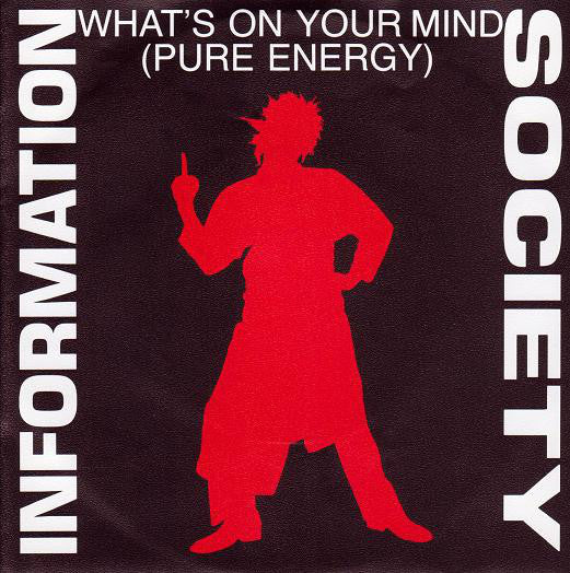 Information Society - What's On Your Mind (Pure Energy) 21486 Vinyl Singles Vinyl Goed / Hoes Goed