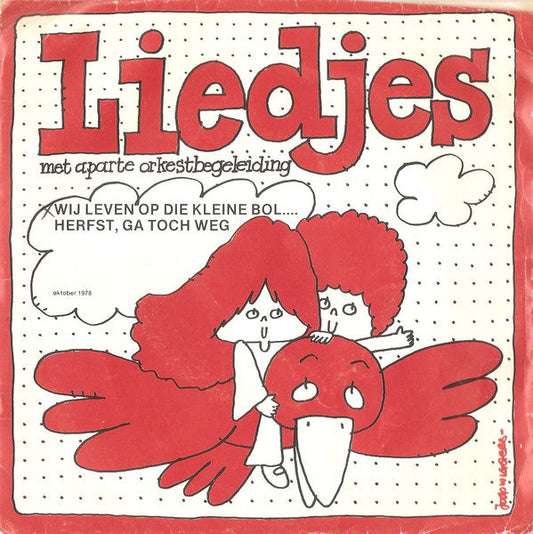 Unknown Artist - Wij Leven Op Die Kleine Bol 25654 Vinyl Singles Vinyl Goed / Hoes Goed