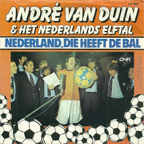André van Duin & Het Nederlands Elftal - Nederland Die Heeft De Bal 38837 Vinyl Singles Vinyl Goed / Hoes Goed