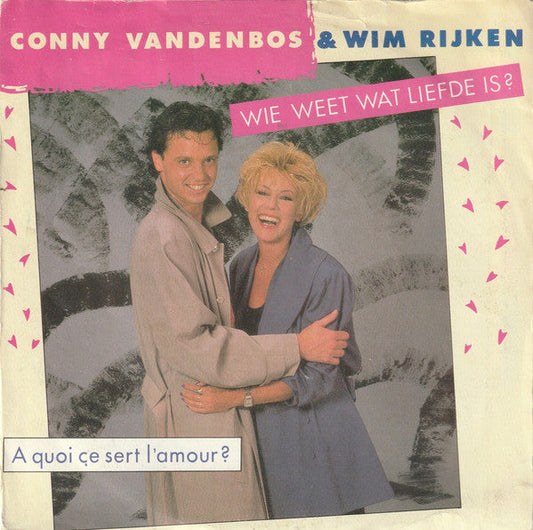 Conny Vandenbos & Wim Rijken - Wie Weet Wat Liefde Is 05739 Vinyl Singles Vinyl Goed / Hoes Goed