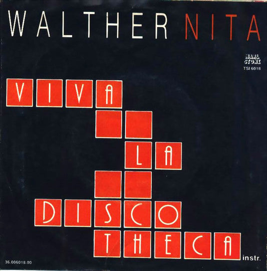 Walter Nita - Viva La Discotheca 41121 Vinyl Singles Vinyl Goed / Hoes Goed