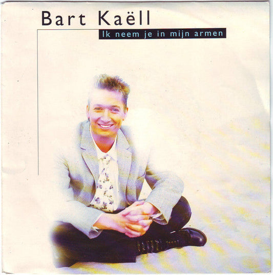 Bart Kaëll - Ik Neem Je In Mijn Armen 37127 Vinyl Singles Vinyl Goed / Hoes Goed