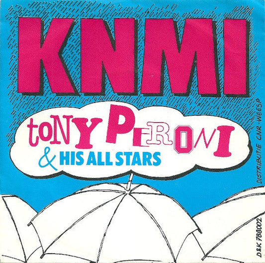 Toni Peroni & His All Stars - K.N.M.I. 38314 Vinyl Singles Vinyl Goed / Hoes Goed