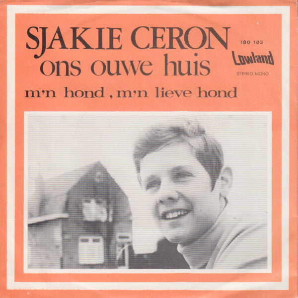 Sjakie Ceron - Ons Ouwe Huis 24742 33158 Vinyl Singles Vinyl Goed / Hoes Goed
