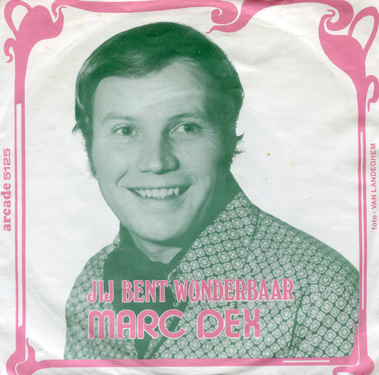 Marc Dex - Jij Bent Wonderbaar 27610 Vinyl Singles Vinyl Goed / Hoes Goed