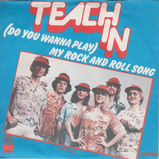 Teach-In - (Do You Wanna Play) My Rock And Roll Song Vinyl Singles Vinyl Goed / Hoes Goed
