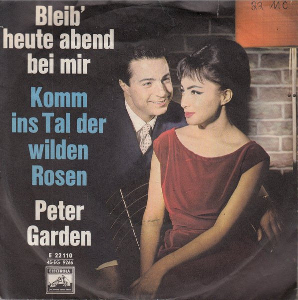 Peter Garden - Bleib' Heute Abend Bei Mir Vinyl Singles Vinyl Goed / Hoes Goed