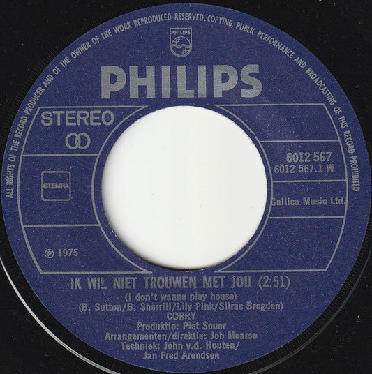 Corry - Ik Wil Niet Trouwen Met Jou 39270 Vinyl Singles Vinyl Goed / Hoes Generic