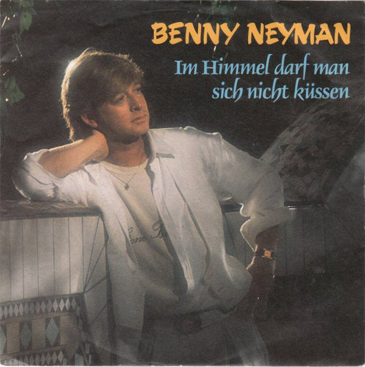 Benny Neyman - Im Himmel Darf Man Sich Nicht Küssen Vinyl Singles Vinyl Goed / Hoes Goed