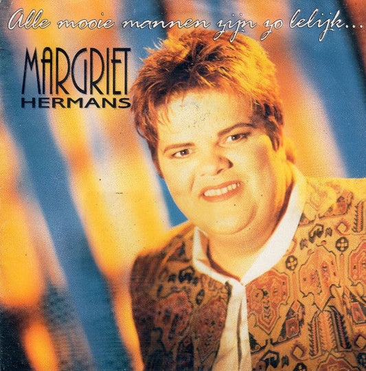 Margriet Hermans - Alle Mooie Mannen Zijn Zo Lelijk... 40897 Vinyl Singles Vinyl Goed / Hoes Goed