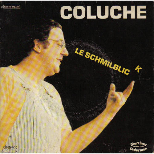 Coluche - Le Schmilblick 26424 Vinyl Singles Vinyl Goed / Hoes Goed