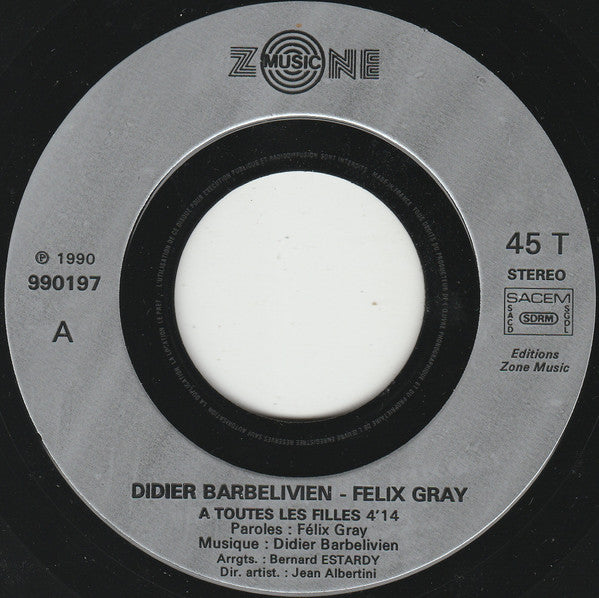 Félix Gray & Didier Barbelivien - À Toutes Les Filles 15341