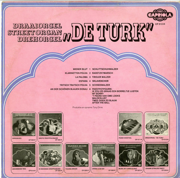 Draaiorgel De Turk - Draaiorgel / Streetorgan / Drehorgel "De Turk" (LP) Vinyl LP Vinyl Zeer Goed / Hoesje Goed "VINYLSINGLES.NL"