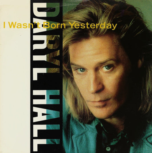 Daryl Hall - I Wasn't Born Yesterday 20508 Vinyl Singles Vinyl Goed / Hoes Goed