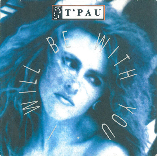 T'Pau - I Will Be With You 39402 Vinyl Singles Vinyl Goed / Hoes Goed