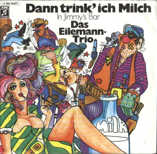 Das Eilemann-Trio - Dann Trink' Ich Milch 15954b Vinyl Singles B-Keus (B)