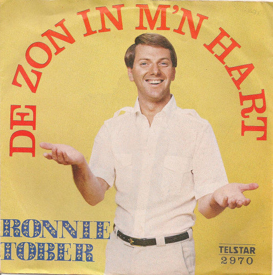 Ronnie Tober - De Zon In M'n Hart 00035 Vinyl Singles Vinyl Goed / Hoes Sticker