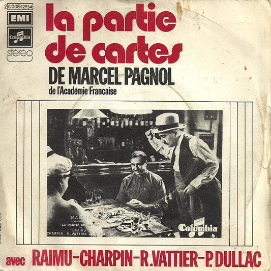 Marcel Pagnol Avec Raimu - La Partie De Cartes 24289 Vinyl Singles Vinyl Goed / Hoes Goed