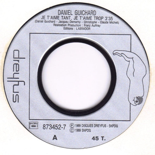 Daniel Guichard - Je T'aime Tant Je T'aime Trop 15813 Vinyl Singles Vinyl Goed / Hoes Goed
